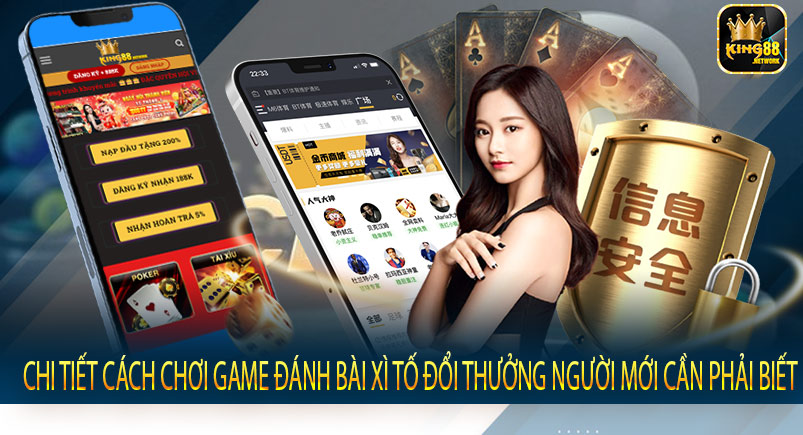 Chi tiết cách chơi game đánh bài xì tố đổi thưởng người mới cần phải biết